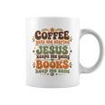 Coffee Starts Me Jesus Keeps Me Going Books Keep Me Sane Graphic Print Coffee Mug