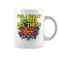 Comic Book Fan Reader I Need All These Comic Books Graphic Print Coffee Mug