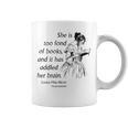 Cool Too Fond Of Books Louisa May Alcott Quote T-Shirt Graphic Print Coffee Mug