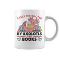 Easily Distracted By Axolotls And Books Cute Axolotl Graphic Print Coffee Mug Easily Distracted By Axolotls And Books Cute Axolotl Graphic Print Coffee Mug