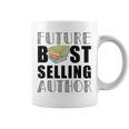 Future Best Selling Author Book Worm Writer Graphic Print Coffee Mug Future Best Selling Author Book Worm Writer Graphic Print Coffee Mug