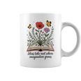 Ideas Take Root Where Imagination Grows Book Lover Quote Graphic Print Coffee Mug