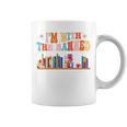 I'm With The Banned Book Readers I Read Banned Books Graphic Print Coffee Mug