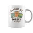 It’s A Good Day To Read 6 Or 7 Pages 67 Meme Book Graphic Print Coffee Mug
