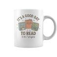 It's a Good Day To Read 6 Or 7 Pages Book Lover Graphic Print Coffee Mug