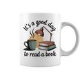 It's A Good Day To Read A Book Graphic Print Coffee Mug