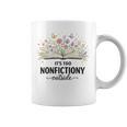 It's Too Nonfictiony Outside Floral Books Graphic Print Coffee Mug It's Too Nonfictiony Outside Floral Books Graphic Print Coffee Mug
