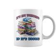 IT'S NOT HOARDING IF IT'S BOOKS FUN BOOK LOVER Graphic Print Coffee Mug