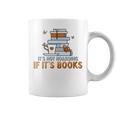 It's Not Hoarding If Its Books Book Lover Bookworm Graphic Print Coffee Mug