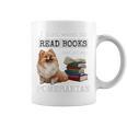I Just Want To Read Books And Pet My Pomeranian Dog Premium Graphic Print Coffee Mug I Just Want To Read Books And Pet My Pomeranian Dog Premium Graphic Print Coffee Mug
