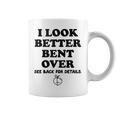 I Look Better Bent Over Book See Back For Details Peach Butt Graphic Print Coffee Mug