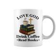 Love God Drink Coffee Read Books Lovers Jesus And Coffee Graphic Print Coffee Mug Love God Drink Coffee Read Books Lovers Jesus And Coffee Graphic Print Coffee Mug