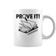 Prove It Text Evidence Book Lover Bookworm Bookish Reading Graphic Print Coffee Mug