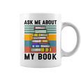 Published Author TShirt Ask Me About My Book Writer Graphic Print Coffee Mug