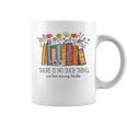 There Is No Such Thing As Too Many Books Floral Bookish Graphic Print Coffee Mug