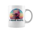 I Read A'Lotl Axolotl Book Lover Librarian Reading Readers Graphic Print Coffee Mug I Read A'Lotl Axolotl Book Lover Librarian Reading Readers Graphic Print Coffee Mug