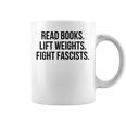 Read Books Lift Weights Fight Fascists Premium Tri-Blend Graphic Print Coffee Mug Read Books Lift Weights Fight Fascists Premium Tri-Blend Graphic Print Coffee Mug