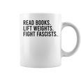 Read Books Lift Weights Fight Fascists Reading Activism Graphic Print Coffee Mug