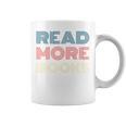 Read More Books Retro Font Book Lover Reading Quote Graphic Print Coffee Mug Read More Books Retro Font Book Lover Reading Quote Graphic Print Coffee Mug