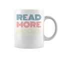 Read More Books Retro Font Book Lover Reading Quote Comfort Colors Crop Top Graphic Print Coffee Mug