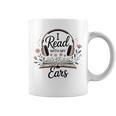 I Read With My Ears Lover Audiobook Reader Book Graphic Print Coffee Mug