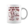 I Read Past My Bed Time Late Night Readers Club Book Lover Graphic Print Coffee Mug I Read Past My Bed Time Late Night Readers Club Book Lover Graphic Print Coffee Mug