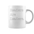 Readers Are Leaders Books Reading Librarian Graphic Print Coffee Mug