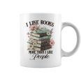 Reading Book Lover Bookish I Like Books More Than People Graphic Print Coffee Mug Reading Book Lover Bookish I Like Books More Than People Graphic Print Coffee Mug