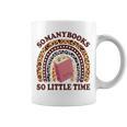 Reading-TShirt So Many Books Little Time Bookworm Teacher Graphic Print Coffee Mug