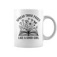 Spread Those Pages Like A Good Girl Book Lover Graphic Print Coffee Mug Spread Those Pages Like A Good Girl Book Lover Graphic Print Coffee Mug