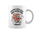 Support Your Local Indie Bookstore Book Cute Character Graphic Print Coffee Mug