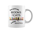 Time Spent With Books & Cats Is Never Wasted Graphic Print Coffee Mug