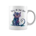 We'Re All Mad Here Cheshire Cat Alice Wonderland Book Boys Graphic Print Coffee Mug We'Re All Mad Here Cheshire Cat Alice Wonderland Book Boys Graphic Print Coffee Mug