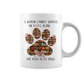 A Woman Cannot Survive On Books Alone She Also Needs Dog Graphic Print Coffee Mug A Woman Cannot Survive On Books Alone She Also Needs Dog Graphic Print Coffee Mug