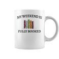 Women's My Weekend Is Fully Booked Cozy Bookish Book Club Graphic Print Coffee Mug