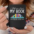 Ask About My Book Published Author Journalist Scriptwriter Graphic Print Coffee Mug Unique Gifts