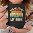 Ask Me About My Book Published Author Literary Writers Graphic Print Coffee Mug Unique Gifts