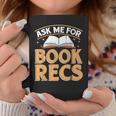 Ask Me For Book Recs School Librarian Bookaholic Librarian Graphic Print Coffee Mug Unique Gifts