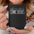Ask Me About Comic Books Comic Book Collecting Graphic Print Coffee Mug Unique Gifts Ask Me About Comic Books Comic Book Collecting Graphic Print Coffee Mug Unique Gifts