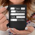 Ban Fascists Not Books Graphic Print Coffee Mug Unique Gifts