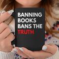 Banning Books Bans The Truth I Read Banned Books Week Graphic Print Coffee Mug Unique Gifts