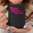 Bans Off Our Books Library Reading Freedom Graphic Print Coffee Mug Unique Gifts