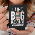 I LIKE BIG BOOKS & CANNOT LIE Reading Lover Pun Quote Graphic Print Coffee Mug Unique Gifts I LIKE BIG BOOKS & CANNOT LIE Reading Lover Pun Quote Graphic Print Coffee Mug Unique Gifts