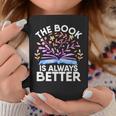 The Book Is Always Better Literature Teacher Reading Graphic Print Coffee Mug Unique Gifts The Book Is Always Better Literature Teacher Reading Graphic Print Coffee Mug Unique Gifts