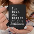 The Book Was Better Typewriter Style Book Lover T-Shirt Graphic Print Coffee Mug Unique Gifts The Book Was Better Typewriter Style Book Lover T-Shirt Graphic Print Coffee Mug Unique Gifts