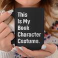 This Is Book Character Costume Easy Lazy DIY Halloween Party Graphic Print Coffee Mug Unique Gifts