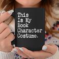 This Is My Book Character Costume Lazy Halloween Costume Graphic Print Coffee Mug Unique Gifts This Is My Book Character Costume Lazy Halloween Costume Graphic Print Coffee Mug Unique Gifts
