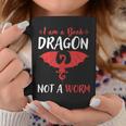 I Am A Book Dragon Not A Worm Graphic Print Coffee Mug Unique Gifts
