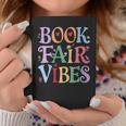 Book Fair Vibes Groovy Retro Reading Graphic Print Coffee Mug Unique Gifts Book Fair Vibes Groovy Retro Reading Graphic Print Coffee Mug Unique Gifts