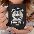 Book Fair Week Librarian Library Cat Come To The Book Fair For Men Women Kids Graphic Print Coffee Mug Unique Gifts